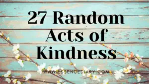 27 Random Acts of Kindness